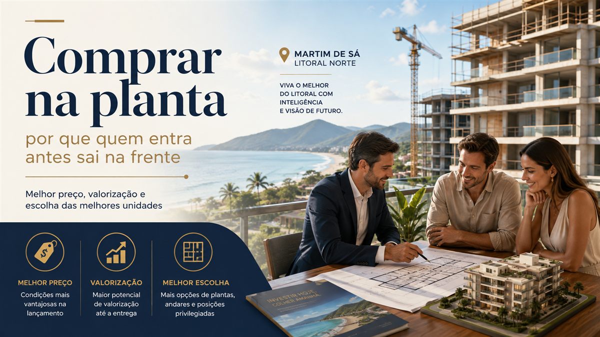 Comprar na planta: por que quem entra antes sai na frente